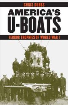 America's U-Boats : Terror Trophies of World War I