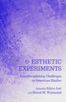 Esthetic Experiments : Interdisciplinary Challenges in American Studies