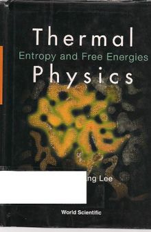 Thermal Physics entropy and free energies