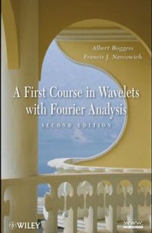 A First Course in Wavelets with Fourier Analysis, Second Edition