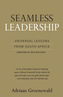 Seamless Leadership : A passion to perform in South Africa