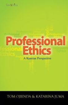 Professional Ethics: a Kenyan Perspective