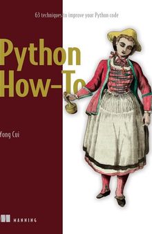 Python How-To: 63 techniques to improve your Python code [Team-IRA]