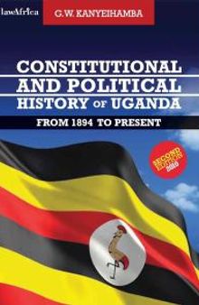 Constitutional and Political History of Uganda: from 1894 to Present