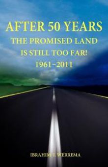 After 50 Years: the Promised Land Is Still Too Far! 1961 - 2011