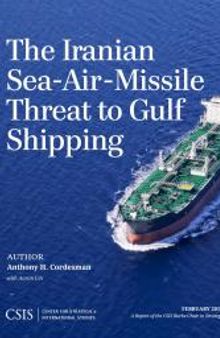 The Iranian Sea-Air-Missile Threat to Gulf Shipping