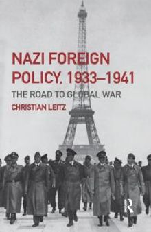 Nazi Foreign Policy, 1933-1941 : The Road to Global War