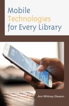 Mobile Technologies for Every Library