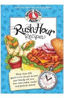 Rush-Hour Recipes : Over 230 Quick to Fix Dinner RecipesYour Family Will Love...Even Slow-Cooker Meals and Potluck Dishes!