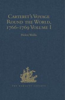 Carteret's Voyage Round the World, 1766-1769 : Volume I