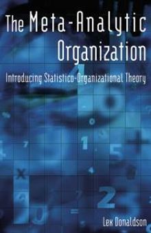 The Meta-Analytic Organization : Introducing Statistico-Organizational Theory