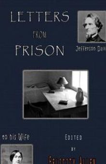 Letters from Prison : Jefferson Davis to his Wife, 1865-1866