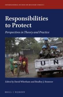 Responsibilities to Protect : Perspectives in Theory and Practice