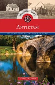 Historical Tours Antietam : Trace the Path of America’s Heritage