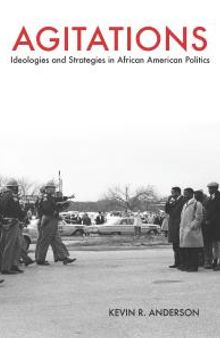 Agitations : Ideologies and Strategies in African American Politics