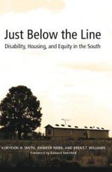 Just below the Line : Disability, Housing, and Equity in the South