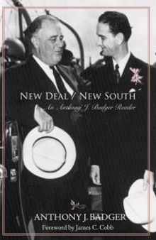 New Deal / New South : An Anthony J. Badger Reader
