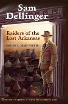 Sam Dellinger : Raiders of the Lost Arkansas