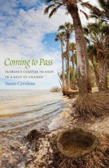 Coming to Pass : Florida's Coastal Islands in a Gulf of Change