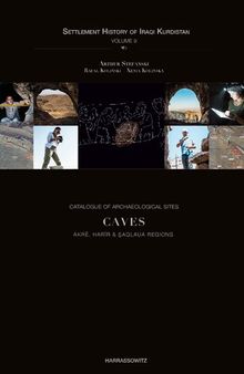 Catalogue of Archaeological Sites: Caves. Ākrê, Harĩr & Şaqlāūa Regions