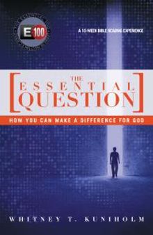 The Essential Question : How You Can Make a Difference for God
