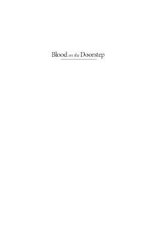 Blood on the Doorstep : The Politics of Preventive Action