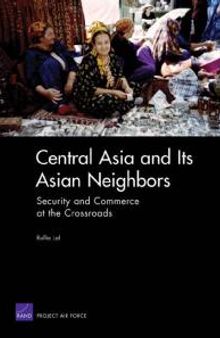 Central Asia and Its Asian Neighbors : Security and Commerce at the Crossroads