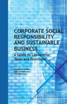 Corporate Social Responsibility and Sustainable Business : A Guide to Leadership Tasks and Functions