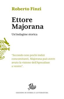 Ettore Majorana. Un'indagine storica