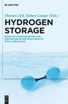 Hydrogen Storage: Based on Hydrogenation and Dehydrogenation Reactions of Small Molecules