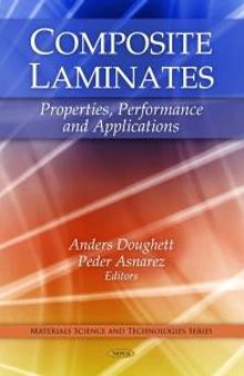 Composite Laminates: Properties, Performance and Applications : Properties, Performance and Applications