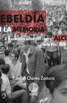 Rebeldía en la memoria: el movimiento estudiantil contra ALCOA (Costa Rica, 1968-1970)