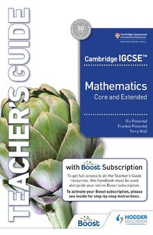 Cambridge IGCSE Core and Extended Mathematics Teacher's Guide with Boost Subscription