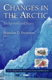 Changes in the Arctic: Background and Issues : Background and Issues