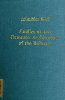 Studies on the Ottoman Architecture of the Balkans