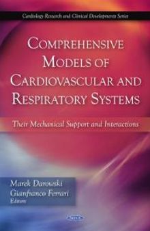 Comprehensive Models of Cardiovascular and Respiratory Systems : Their Mechanical Support and Interactions