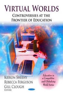 Virtual Worlds : Controversies at the Frontier of Education