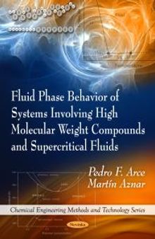 Fluid Phase Behavior of Systems Involving High Molecular Weight Compounds and Supercritical Fluids