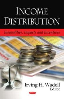 Income Distribution: Inequalities, Impacts and Incentives : Inequalities, Impacts and Incentives