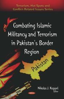 Combating Islamic Militancy and Terrorism in Pakistan's Border Region