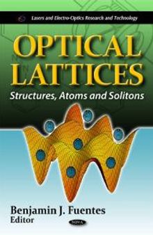 Optical Lattices: Structures, Atoms and Solitons : Structures, Atoms and Solitons