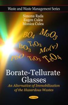 Borate-Tellurate Glasses: An Alternative of Immobilization of the Hazardous Wastes : An Alternative of Immobilization of the Hazardous Wastes