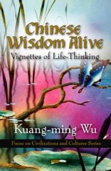 Chinese Wisdom Alive : Vignettes of Life-Thinking