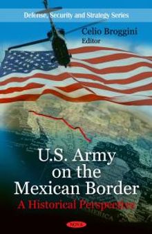 U.S. Army on the Mexican Border - A Historical Perspective : A Historical Perspective