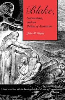 Blake, Nationalism, and the Politics of Alienation