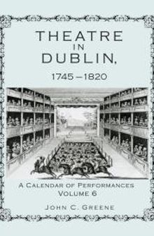 Theatre in Dublin, 1745–1820 : A Calendar of Performances