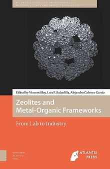 Zeolites and Metal-Organic Frameworks: From lab to industry