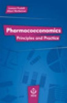 Pharmacoeconomics : Principles and Practice