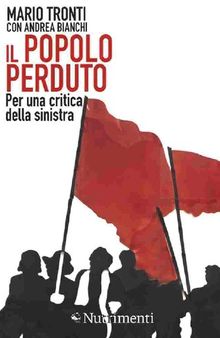 Il popolo perduto. Per una critica della sinistra