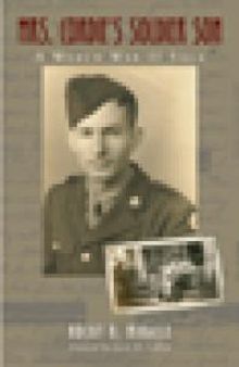 Mrs. Cordie's Soldier Son : A World War II Saga